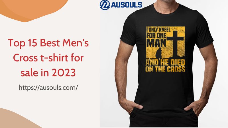 Top 15 Best Men's Cross t-shirt for sale in 2023