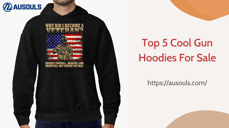 Top 5 Cool Gun Hoodies For Sale