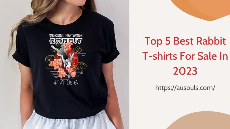 Top 5 Best Rabbit T-shirts For Sale In 2023