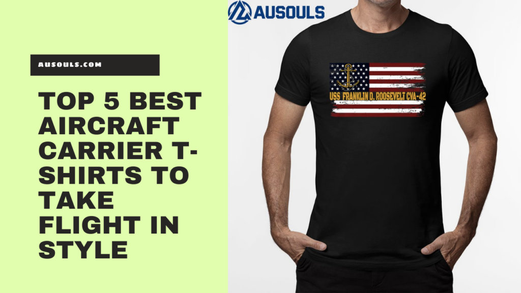 Top 5 Best Aircraft Carrier T-Shirts To Take Flight In Style