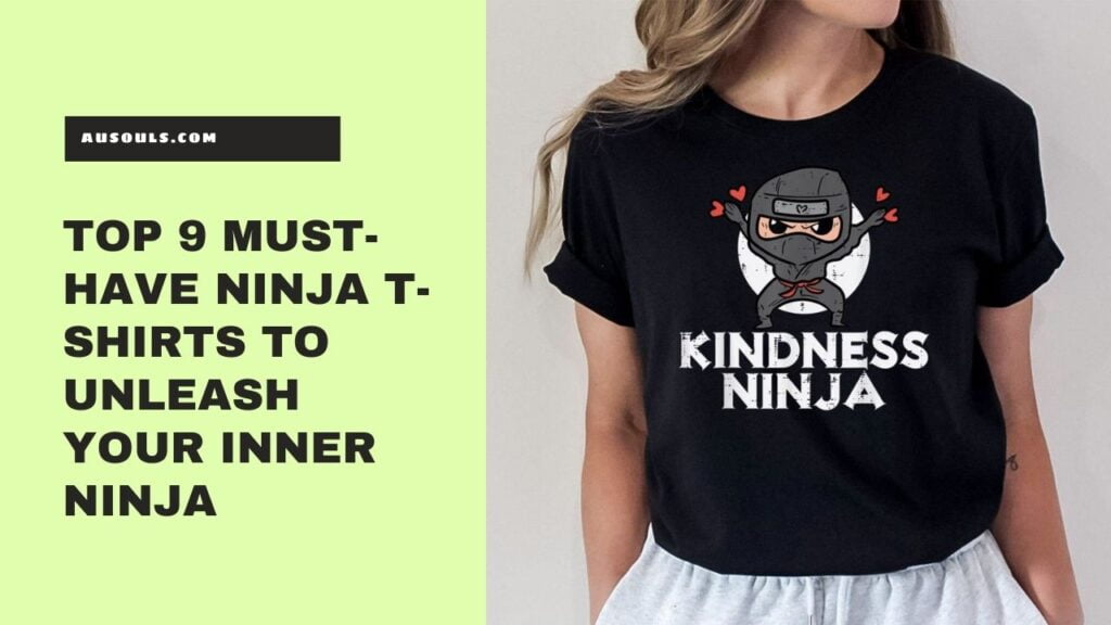 Top 9 Must-Have Ninja T-Shirts to Unleash Your Inner Ninja