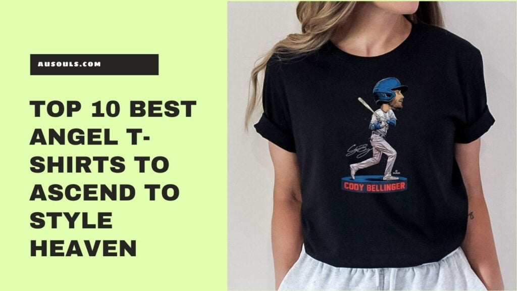 Top 10 Best Angel T-Shirts to Ascend to Style Heaven