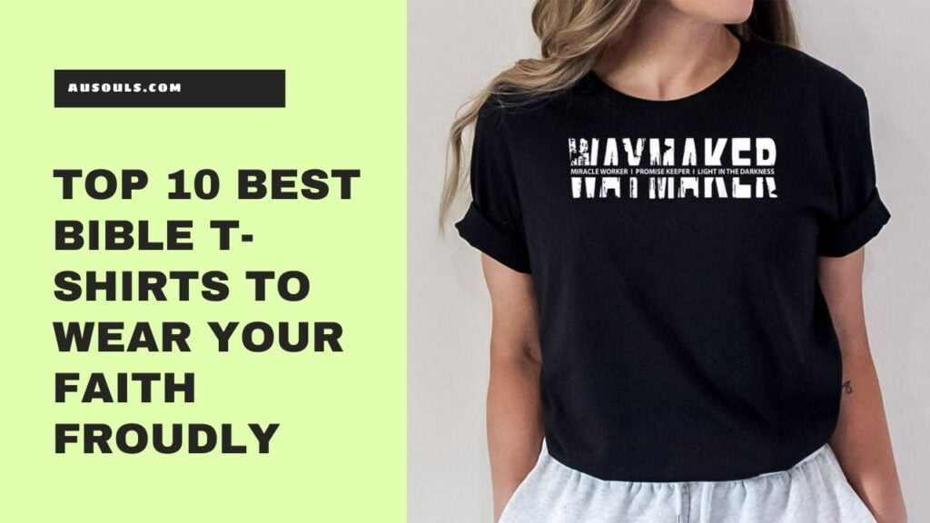 Top 10 Best Bible T-Shirts to Wear Your Faith Froudly