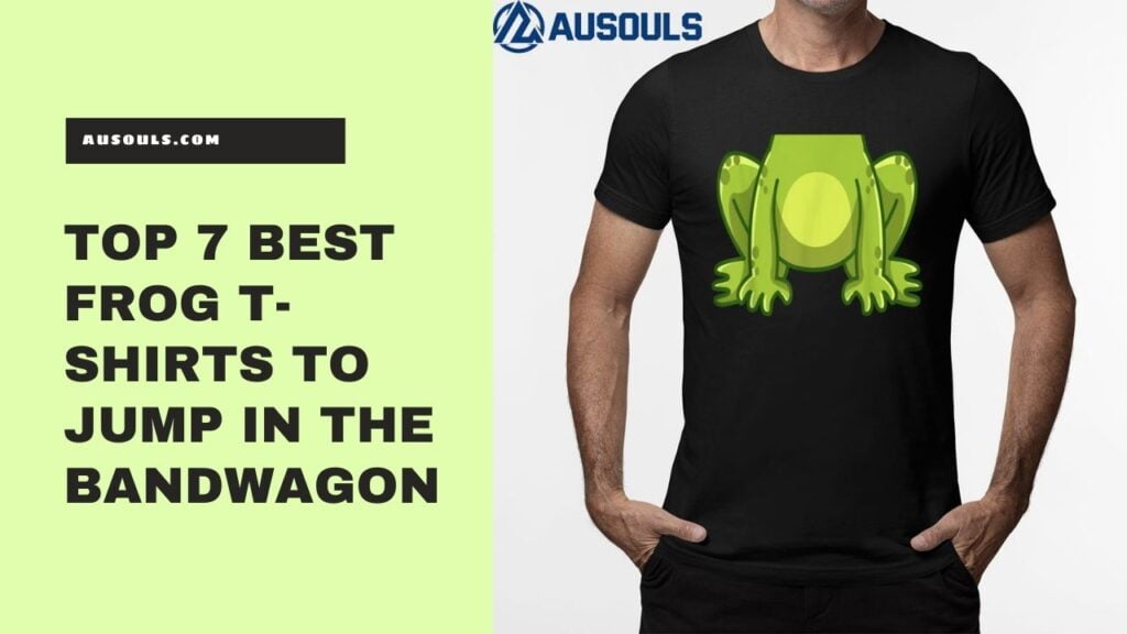 Top 7 Best Frog T-Shirts to Jump in the Bandwagon