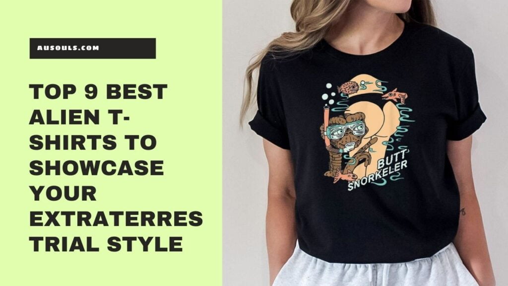 Top 9 Best Alien T-Shirts to Showcase Your Extraterrestrial Style