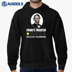 1-Star Abraham Lincoln Ford's Theater Would Not Recommend Hoodie