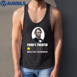 1-Star Abraham Lincoln Ford's Theater Would Not Recommend Tank Top