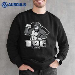 100 Push-Ups A Day Sweatshirt