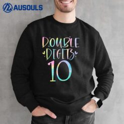 10 Double Digits 10 Year Old 10th Birthday Girl Tie Dye Sweatshirt