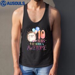 10 Years Of Being Awesome Cute Hedgehog 10th Birthday Girl Tank Top