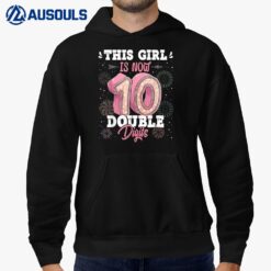 10th birthday This Girl Is Now 10 Years Old Double digits Hoodie