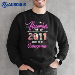 11 Year Old Gifts 11th Birthday Girl Awesome November 2011 Sweatshirt