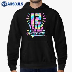 12th Birthday Gift Idea Tie-Dye 12 Year Of Being Awesome Hoodie