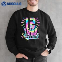 12th Birthday Gift Idea Tie-Dye 12 Year Of Being Awesome Sweatshirt