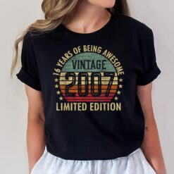 16 Year Old Gifts Vintage 2007 Limited Edition 16th Birthday Ver 2 T-Shirt