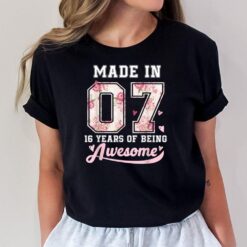 16 Years Old Gift 16th Birthday Born in 2007 Girls Floral T-Shirt