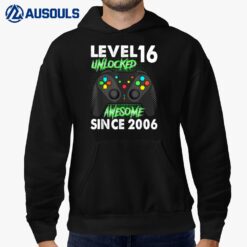 16th Birthday Boy Level 16 Unlocked Awesome 2006 Video Gamer Hoodie