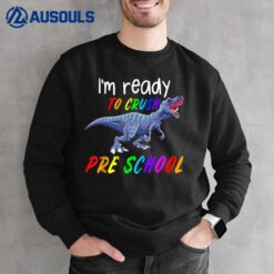 1st Day of Pre School Crush Pre K Trex Dinosaur Gift Kids Sweatshirt