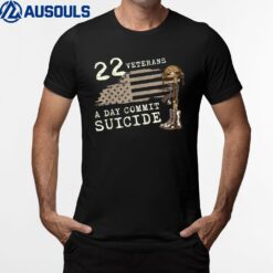 22 Veterans A Day Commit Suicide PTSD Veteran Awareness T-Shirt