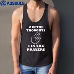 2 In The Thoughts 1 In The Prayers Funny Shocker Meme Tank Top