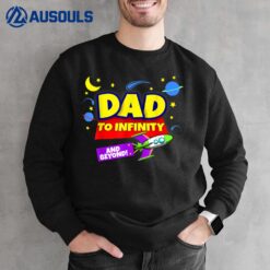 2 Year Old Two Infinity And Beyond 2nd Birthday For Dad Sweatshirt