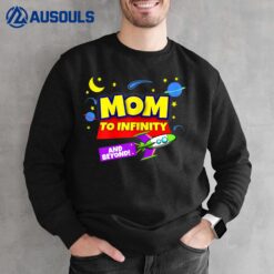 2 Year Old Two Infinity And Beyond 2nd Birthday For Mom Sweatshirt