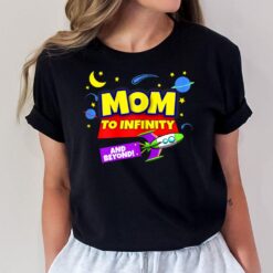 2 Year Old Two Infinity And Beyond 2nd Birthday For Mom T-Shirt