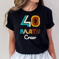 40 Party Crew - 40 Year Old Vintage 1983 40th Birthday Gift T-Shirt