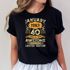 40 Year Old Awesome Since January 1983 40th Birthday Gift T-Shirt