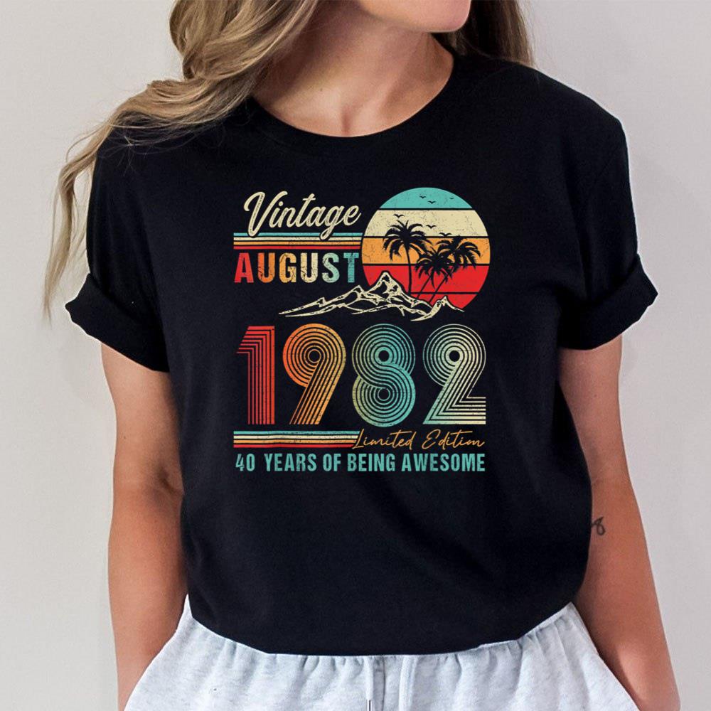 40 Years Old 40th Birthday Decoration Vintage August 1982 T-Shirt