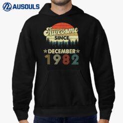 40th Birthday Awesome Since December 1982 40 Year Old Hoodie