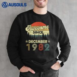 40th Birthday Awesome Since December 1982 40 Year Old Sweatshirt