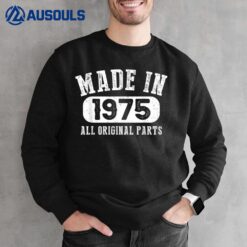 48 Years Old Made In 1975 All Original Parts - 48th Birthday Sweatshirt