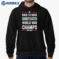 4th Of July - Back To Back Undefeated World War Champs Ver 2 Hoodie