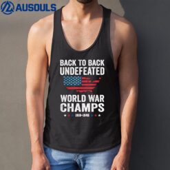 4th Of July - Back To Back Undefeated World War Champs Tank Top