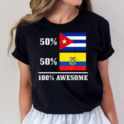 50 Cuba 50 Ecuador Ecuadorian Cuban Flag Pride Heritage T-Shirt