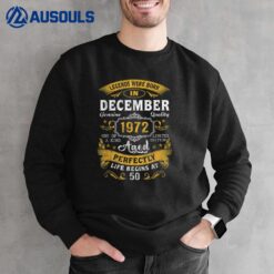 50 Year Old Awesome Since December 1972 50th Birthday Gift Sweatshirt