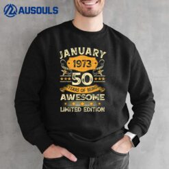 50 Year Old Awesome Since January 1973 50th Birthday Gift Sweatshirt