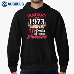 50 Year Old Born In January 1973 50th Birthday Gifts Women Hoodie
