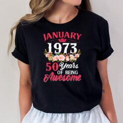 50 Year Old Born In January 1973 50th Birthday Gifts Women T-Shirt