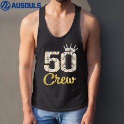 50 Year Old Gifts 50 Crew 50th Birthday Party diamond crown Tank Top
