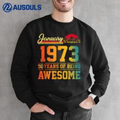 50 Year Old Gifts Vintage Made In January 1973 50th Birthday Sweatshirt