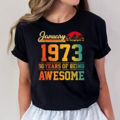 50 Year Old Gifts Vintage Made In January 1973 50th Birthday T-Shirt