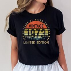 50 Years Old Vintage 1973 Limited Edition 50th Birthday T-Shirt