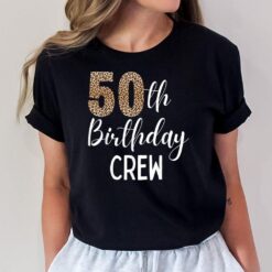 50th Birthday Squad Party Crew with Leopard Print T-Shirt