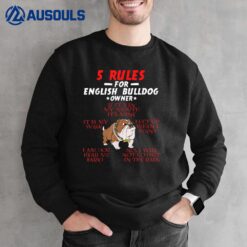 5 Rules For English Bulldog Owners Ver 2 Sweatshirt