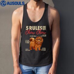 5 Rules for Chow Chow Dog I Funny Chow Chow Tank Top