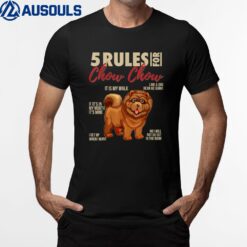 5 Rules for Chow Chow Dog I Funny Chow Chow T-Shirt