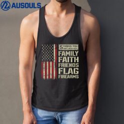 5 Things Don't Mess With Family Faith Friends Flag Firearms Tank Top