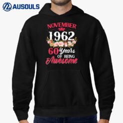 60 Year Old Born In November 1962 60th Birthday Gifts Women Hoodie